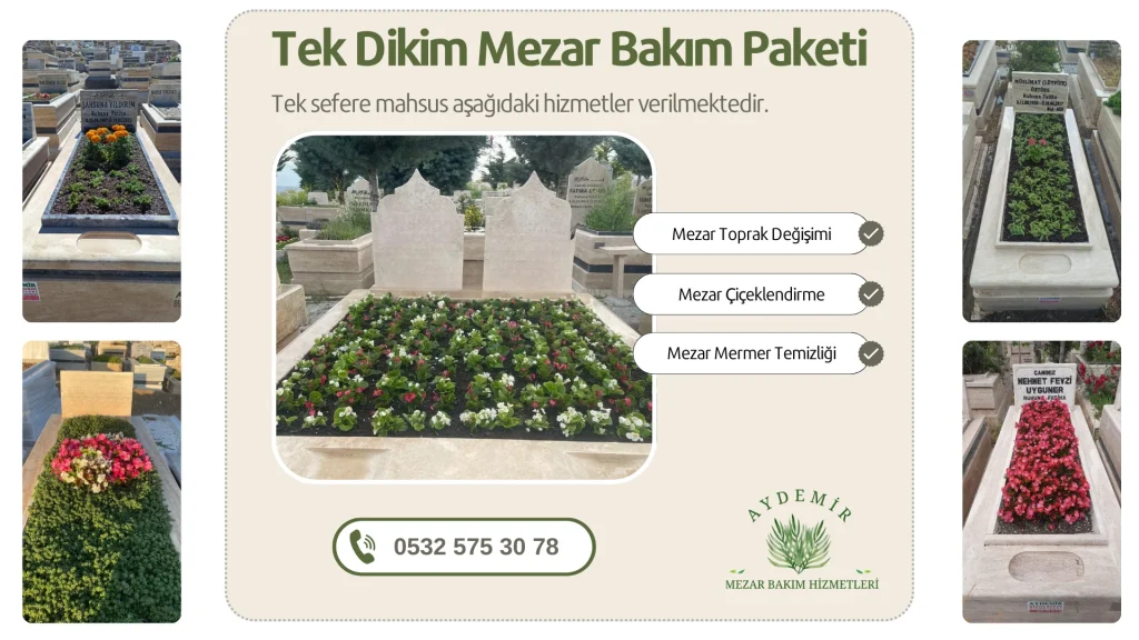 Tek Dikim Mezar Bakım Paketi